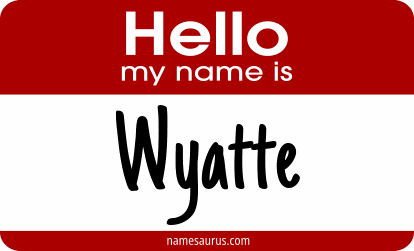 Hello my name is Wyatte png download