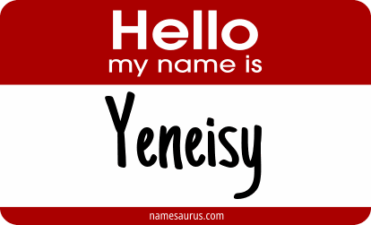 Hello my name is Yeneisy png download