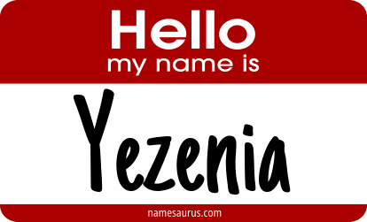 Hello my name is Yezenia png download