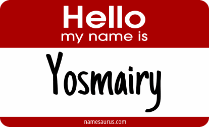 Hello my name is Yosmairy png download