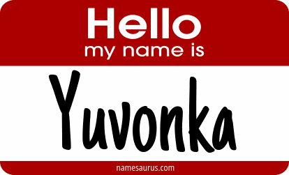 Hello my name is Yuvonka png download