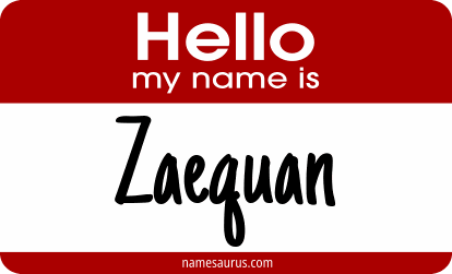 Hello my name is Zaequan png download
