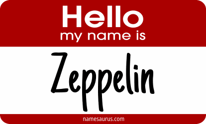 Hello my name is Zeppelin png download