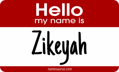 Hello my name is Zikeyah png download