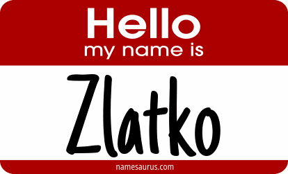 Hello my name is Zlatko png download