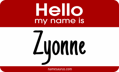 Hello my name is Zyonne png download