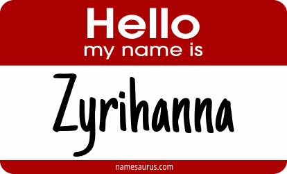 Hello my name is Zyrihanna png download